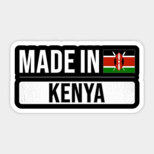 Made In Kenya - Gift for Kenyan With Roots From Kenya Sticker